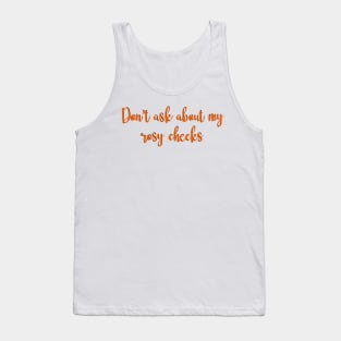 rosy cheeks Tank Top